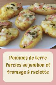 Pommes De Terre Farcies Au Jambon Et Fromage A Raclette En 2020 Pommes De Terre Farcies Jambon Et Fromage Recettes De Cuisine