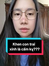 Khen con trai xinh: Cấm kỵ hay không?