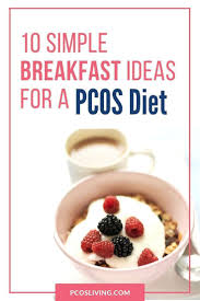 10 Easy Pcos Breakfast Ideas Pcos Living In 2020 Pcos Diet Pcos Recipes Pcos Diet Recipes