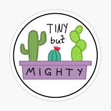 Tiny mouse necklace, though she be small she is mighty, small but mighty quotes, short person gifts, meaningful, inspirational quote jewelry pingovita 5 out of 5 stars (780) $ 12.95. Tiny But Mighty Stickers Redbubble