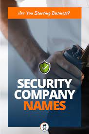 Check spelling or type a new query. 471 Catchy Security Company Names Ideas Thebrandboy Com Security Companies Business Security Company Names