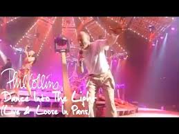 › phil collins songs ranked. Phil Collins Dance Into The Light Live And Loose In Paris Youtube