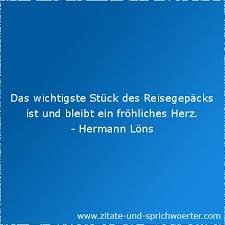 Was freiheit in praktischer beziehung ist, verstehen wir gar wohl, in theoretischer absicht aber, was ihre natur betrifft, können wir ohne widerspruch nicht einmal daran denken, sie verstehen zu wollen. Zitate Zum Thema Reisen