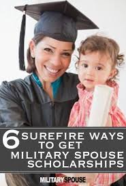 There Are Many Scholarships That You Are Eligible For Simply Because You Are A Military Spo Military Spouse Scholarships Military Spouse Grants Military Spouse
