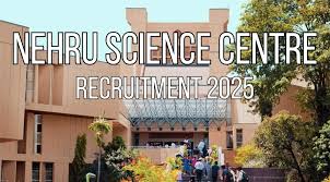 Nehru Science Centre Recruitment 2025 ...