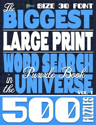 Get our daily and sunday crossword puzzle. The Biggest Large Print Word Search Puzzle Book In The Universe 500 Puzzles Size 30 Font By Books Patel Puzzle Acceptable Paperback 2015 Borgasorus Books Inc
