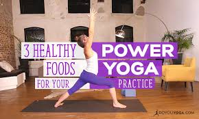 Maybe you would like to learn more about one of these? 3 Healthy Foods To Complement Your Power Yoga Practice Doyou