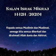 Salam israk mikraj 1438h/2017m 27 rejab 1438 hijriah 24 april 2017 segala puji bagi allah, tuhan sekalian alam. Koleksi Pantun Dan Ucapan Salam Israk Mikraj 1442h 2021m