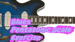 blues pentatonic scale exercises every guitarist should know bonus pdf chart