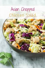 Asian Chopped Chicken Salad Recipe Healthy Salad Recipes Lunch Recipes Healthy Healthy Dinner Recipes