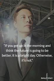 Elon Musk Quotes Elon Musk Quotes Elon Musk Best Quotes