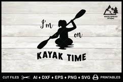 Download Kayak I M On Kayak Time Kayak Silhouette Woman Kayaking 682425 Cut Files Design Bundles