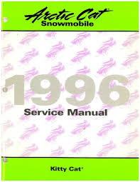 Get the latest deals, new releases and more from arctic cat. 1996 Arctic Cat Kitty Cat Snowmobile Service Manual