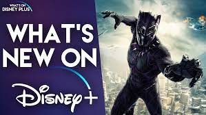 Here's what you need to know to watch. What S New On Disney Black Panther What S On Disney Plus