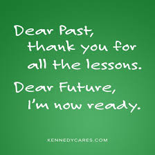 Kennedy Funeral And Cremation Inspirational Quotes Dear Future Life Lessons