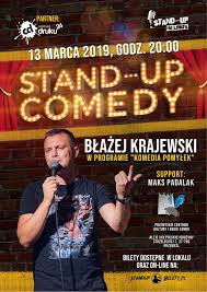 Krótki wycinek z występu błażej krajewskiego jako dźwięk do wyrażania emocji :d błażej udaje tutaj patola. Juz Za Tydzien Stand Up W Mistrzowskim Wydaniu Czyli Komedia Pomylek Na Przemyskim Zamku Zapraszamy Miasto Przemysl