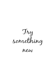 Only thing is when i grow vertical i have about 30 sqft and with this method i only have about 10 sqft. Try Something New Quote Poster By Brunohurt Something New Quotes Trying Something New Quotes New Adventure Quotes