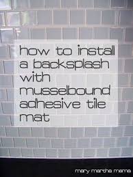 Tiling A Backsplash With Musselbound Tile Adhesive Mat Review Adhesive Tiles Install Backsplash Backsplash