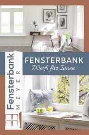fensterbank weiss innen verschiedene holzarten und kollektionen online entdecken fensterbanke fensterbanke holz bank