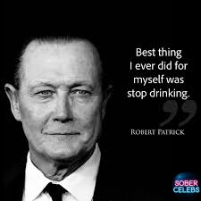 Robert Patrick is best known for his iconic role as the T-1000 in the movie  "Terminator 2: Judgment Day" (1991). He has been sober since 1996. In  addition to his role in "