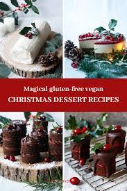 Christmas Dessert Recipes Vegan Gluten Free Nirvana Cakery Vegan Christmas Desserts Christmas Food Desserts Vegan Christmas Recipes