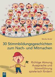 30 Stimmbildungsgeschichten Zum Nach Und Mitmachen Kindergarten Musik Bildung Kinder Singen