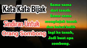 Maybe you would like to learn more about one of these? Kata Kata Bijak Sindiran Untuk Orang Sombong Dan Angkuh Youtube