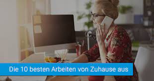 Zuallererst ersparst du dir den arbeitsweg. Heimarbeit Die 10 Besten Arbeiten Von Zuhause Aus