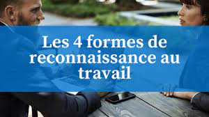 Entreprise qui forme ses salari?s. Les 4 Formes De Reconnaissance Au Travail