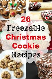 26 Freezable Christmas Cookie Recipes Make Ahead Christmas Cookies Cookies Recipes Christmas Christmas Food Christmas Cooking