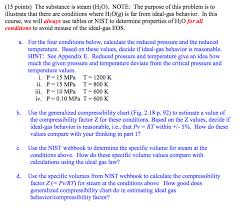 Solved The Substance Is Steam H 2o For The Four Condit