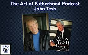 Five years and another (2017) laparoscopic cancer treatment later, tesh, now 67 and healthy, details his fight in stark, uncompromising detail in relentless: John Tesh Talks Fatherhood Beating Cancer And More