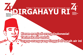 Satu kata tersebut memang tidak pernah bisa dilepaskan dari bangsa indonesia. Kata Semangat Hari Merdeka Cikimm Com