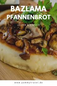 Rezept Fur Bazlama Pfannenbrot Mit Pilzen Und Truffelcreme Rezept In 2020 Rezepte Lebensmittel Essen Lecker