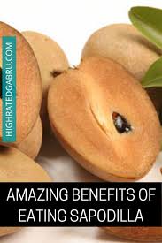 Amazing Benefits Of Eating Sapodilla Fruit You Probably Don T Know Fruit Diet And Nutrition Delicious Fruit