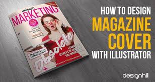 Maybe you would like to learn more about one of these? How To Design Magazine Cover With Illustrator