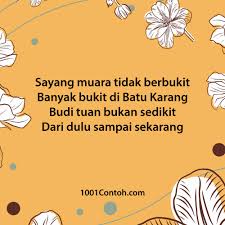 Pantun adalah sebuah karya yang tidak hanya mempunyai rima dan irama yang indah. Bergambar Contoh2 Pantun Budi 4 Kerat 1001 Contoh