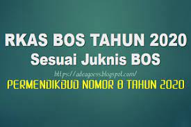 Contoh Rkas Bos Tahun 2020 Sesuai Juknis Bos Permendikbud Nomor 8 Tahun 2020 Sobang 2