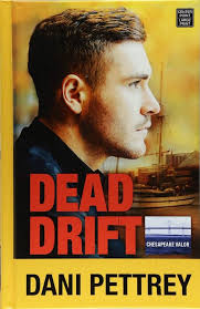Dead Drift (Chesapeake Valor): Pettrey, Dani: 9781683248842: Amazon.com:  Books