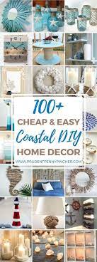 100 Cheap And Easy Coastal Diy Home Decor Ideas Diy Home Decor Handmade Home Easy Home Decor