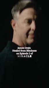 James Drain's Miracle Healing Testimony
