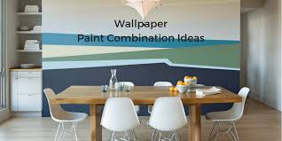 .ideas.interior color combinations ideas, contemporary wall paint ideas, bedroom wall paint color, living wall paint color, kitchen wall paint colors, colors ideas for home, house painting colors and so. Pro Decor Tips To Combine Wallpaper And Painted Wall Kenya