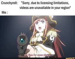 Crunchyroll Sorry Due To Licensing Limitations Videos Are Unavailable In Your Region Me Ifunny Anime Crunchyroll Funny Video Memes