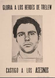 Afiche político del Partido Revolucionario de los Trabajadores "Gloria a  los héroes de Trelew. Castigo a los asesinos"