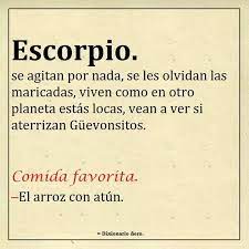 Horoscopo Nero Escorpio 23 Octubre 22 Noviembre Reflexiones Para Padres Frases Bonitas Frases Comicas