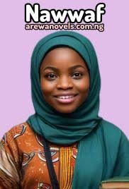 Chapter 34 Reading ME ZANYI DA ITA COMPLETE By Nazeefa Sabo Nashe.txt AREWA  NOVELS