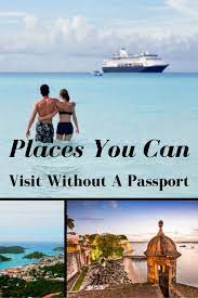 Places You Can Visit Without A Passport Places To Travel Places Visiting