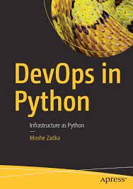 What she didn`t know was that there would be a camera watching the whole thing. Devops In Python Infrastructure As Python Zadka Moshe 9781484244326 Amazon Com Books