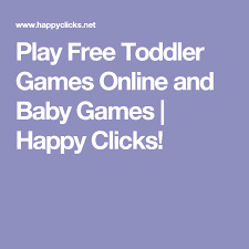 Play Free Toddler Games Online And Baby Games Happy Clicks Toddler Games Online Games For Toddlers Online Games For Kids