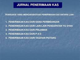 Bukan hanya pencatatan pemasukan dari pembelian saja, tetapi juga termasuk ke dalamnya pemasukan. Ppt Jurnal Penerimaan Kas Powerpoint Presentation Free Download Id 3286497